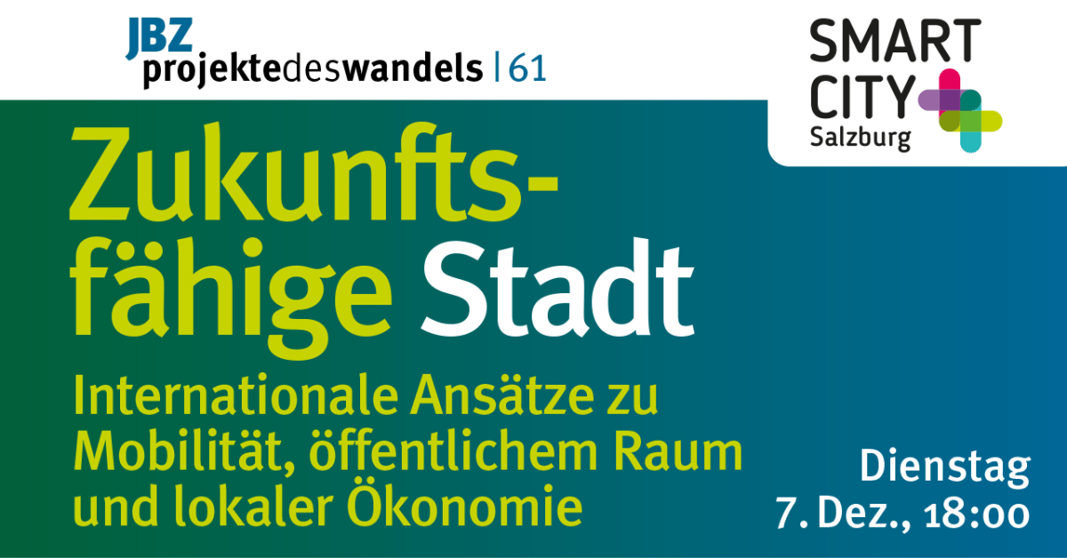 Zukunftsfähige Stadt. Internationale Ansätze zu Mobilität, öffentlichem Raum und lokaler Ökonomie. Mit Michael Kopatz. Online 7.12. 18&nbsp;Uhr